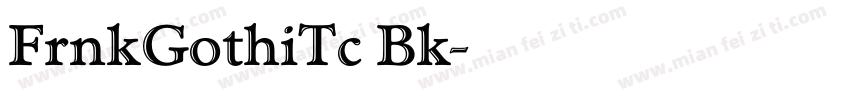 FrnkGothiTc Bk字体转换